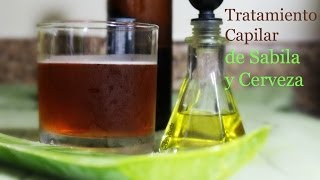 TRATAMIENTO CASERO DE SABILA Y CERVEZA Cabello largo y brillante [upl. by Zobkiw231]