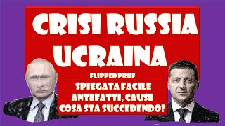 CRISI RUSSIAUCRAINA spiegata facile in 3 minuti antefatti cause il conflitto cosa sta succedendo [upl. by Atinehc]