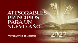 Atesorables principios para un nuevo año  Prédicas cristianas [upl. by Lashar]