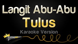 Tulus  Langit AbuAbu Karaoke Version [upl. by Card341]