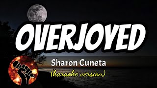 OVERJOYED  SHARON CUNETA karaoke version [upl. by Andreas]