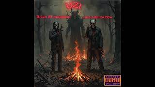 Brian El Maestro x Laflare pazzia UZI [upl. by Larrie]