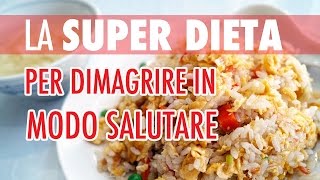 👌 LA SUPER DIETA PER DIMAGRIRE 🔥 SUBITO E IN MODO SANO  CICCIA amp MUSCOLI 2 [upl. by Gabrila]