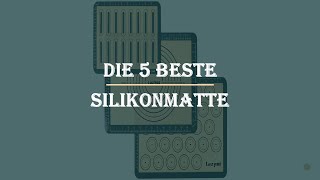 Die 5 Beste Silikonmatte Test 2023 [upl. by Renelle]