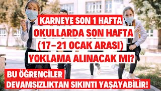 Karneye Son 1 Hafta Okullarda 1721 Ocak Arası Yoklama Alınacak Mı Devamsızlık Sizi Üzmesin [upl. by Tammara]