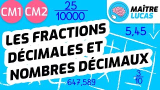 Fractions décimales et nombres décimaux CM1  CM2  6ème  Cycle 3  Maths [upl. by Aitnwahs423]