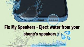 Fix My Speakers  Eject water from your phones speakers 💯working [upl. by Raquela]