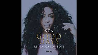 SZA  Good Days Reign Carol Edit [upl. by Ivel]