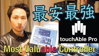 touchAble Proの使い方が20分で分かる！ Most Valuable Ableton Controller Japanese Review [upl. by Bethina]