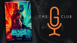 The G Club  Blade Runner 2049  Episode 17 [upl. by Amii]