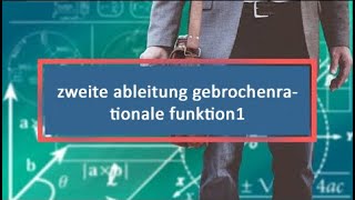 zweite ableitung gebrochenrationale funktion1 [upl. by Bowie]