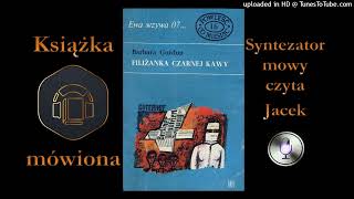 016EW07 Barbara Gordon  Filiżanka czarnej kawy audiobook cz 3  10 [upl. by Aihseket]