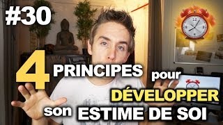 4 principes pour développer son estime de soi  WakeUpCalls 30 [upl. by Aihtenak199]