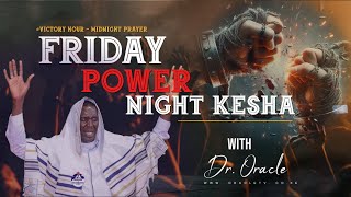 FRIDAY POWERNIGHT KESHA  DR ORACLE [upl. by Humfrid]