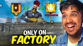 FACTORY ONLY GOLD TO GRANDMASTER CHALLENGE 🔥 [upl. by Burnsed]