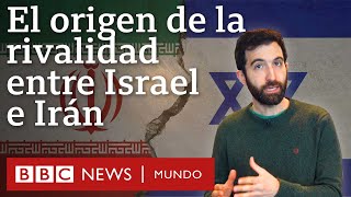 Cuál es el origen de la rivalidad entre Israel e Irán y cómo la guerra en Gaza la intensificó [upl. by Amiaj]