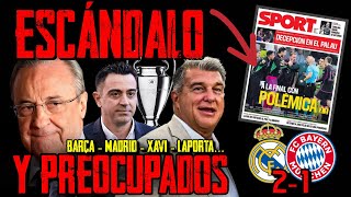 😱 PREOCUPACIÓN EN EL BARÇA Y ESCÁNDALO DEL MADRID 21 BAYERN EN LA CHAMPIONS ¡¡HAY QUE EXIGIR MÁS [upl. by Rolanda980]