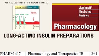 Long acting Insulin preparations  Lippincott pharmacology  Lecture 19 [upl. by Norok609]