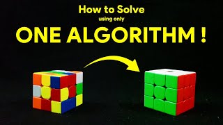 How to Solve Rubiks Cube with One Algorithm [upl. by Royo]