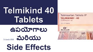 Telmikind 40 Tablet Uses and Side Effects in Telugu  Telmisartan Tablets IP [upl. by Reffinnej]