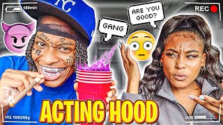 Acting “HOOD” To See How My GIRLFRIEND ReactsHILARIOUS [upl. by Nagud]