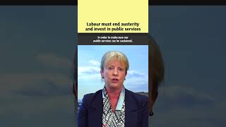 Labour must end austerity and invest in public services [upl. by Laurianne452]