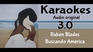 Ruben Blades Buscando America Karaoke v3 [upl. by Dinny179]