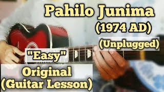 Pahilo Junima  1974 AD  Guitar Lesson  Easy Chords  Unplugged [upl. by Nommad997]