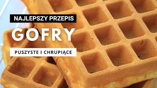 Najlepszy przepis na GOFRY  chrupiące i puszyste  Manufaktura Smaków [upl. by Eelyrag]