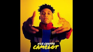 Camelot  NLE CHOPPA 1 hour [upl. by Kenley312]