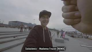 Sickickmix Madonna Frozen  REMIX [upl. by Eciuqram810]