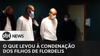 O que levou à condenação dos filhos de Flordelis [upl. by Fortunia]