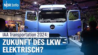 IAA Transportation 2024 Wie reagiert die Nutzfahrzeugbranche auf die Autoindustriekrise  NDR Info [upl. by Dduj]