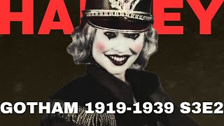 HARLEY  GOTHAM 19191939 S3E2 [upl. by Auqenaj754]