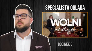 Oddłużanie kredytu FRANKOWEGO  Odc 5  WOLNI OD DŁUGÓW  Specjalista ocenia reality show Polsatu [upl. by Aikemahs]