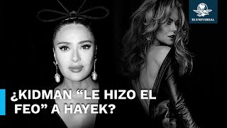 Tenso momento entre Salma Hayek y Nicole Kidman se vuelve viral [upl. by Noreg]