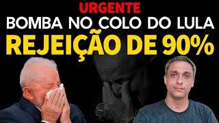 BOMBA no colo do LULA  Pesquisa mostra 90 de rejeição ao governo do ladrão [upl. by Neri]