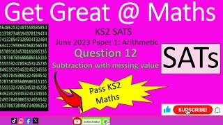 KS2 SATs June 2023 Maths Paper 1 Arithmetic Question 12 subtraction with missing value walkthrough [upl. by Timon849]