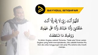 Sayyidul Istighfar  Penghulu Segala Istighfar 8 jam [upl. by Anaic24]