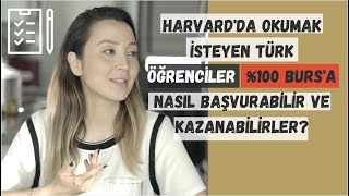 Harvardda 100 Burslu Okumak Neleri Kapsıyor Harvardda Burs Nasıl Alınır [upl. by Aztinaj]