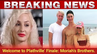 Welcome to Plathville’ Finale Moriah’s Brothers Go Off After She Reunites With ExBoyfriendnews [upl. by Kissel]