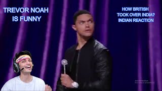 quotINDIAN REACTION ON quotquotHow The British Took Over Indiaquot  TREVOR NOAH trevornoah [upl. by Durand302]