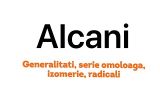 Alcani  generalitati serie omoloaga izomerie radicali [upl. by Peirsen937]