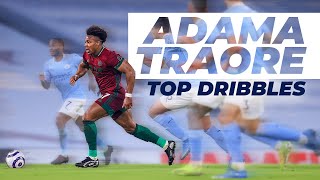 Adama Traore top dribbles  Unstoppable speed skills control power [upl. by Pacien277]