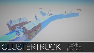 Clustertruck  Level Editor Timelapse 4K [upl. by Oirobil706]