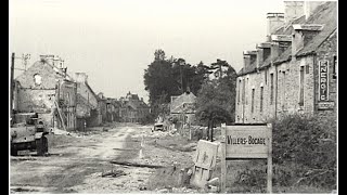 VillersBocage Normandy June 1944 [upl. by Nahn712]