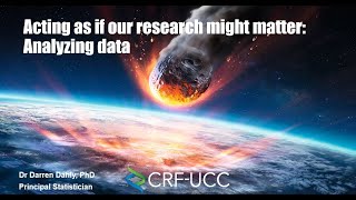 Acting as if our research might matter Analyzing data [upl. by Negem]