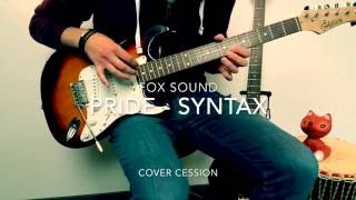 Pride Syntax  Cover Cession FXS [upl. by Babbie875]