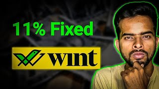 Earn Upto 11 Fixed  Wint Wealth Secured Bonds  Wint app Review [upl. by Acinet248]