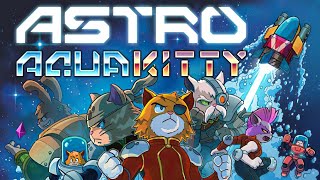 ASTRO AQUA KITTY  GamePlay PC [upl. by Lusty]